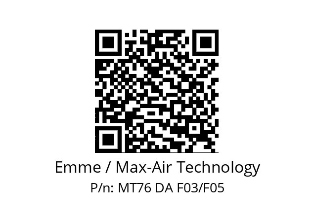   Emme / Max-Air Technology MT76 DA F03/F05