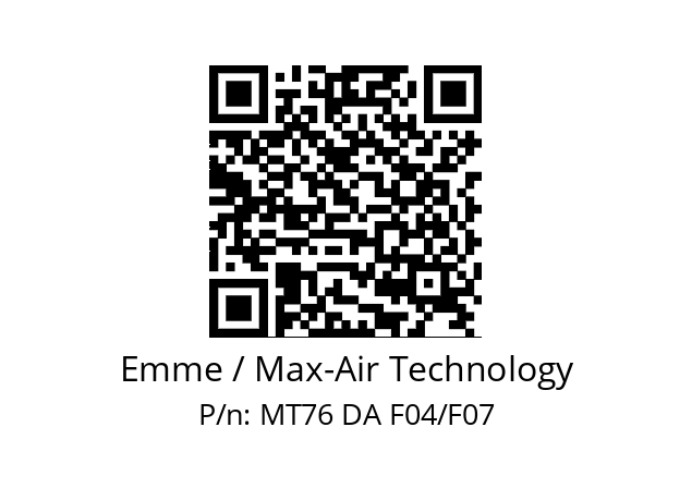   Emme / Max-Air Technology MT76 DA F04/F07