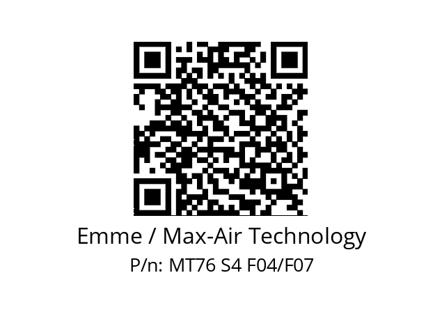   Emme / Max-Air Technology MT76 S4 F04/F07