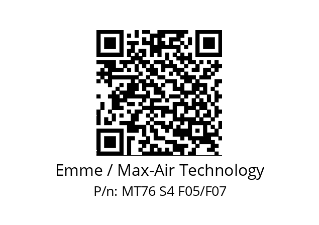   Emme / Max-Air Technology MT76 S4 F05/F07