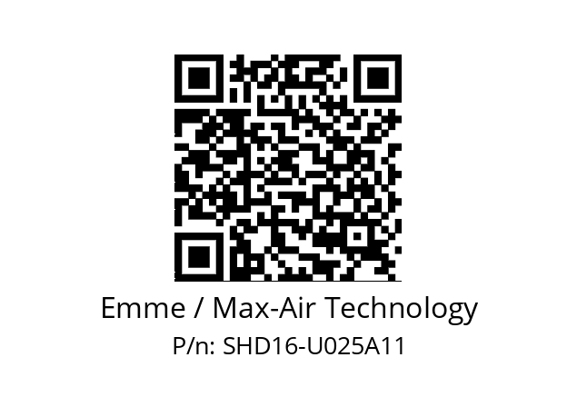   Emme / Max-Air Technology SHD16-U025A11