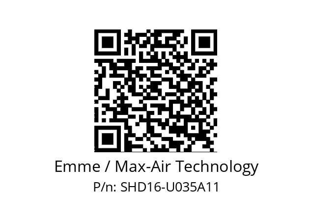   Emme / Max-Air Technology SHD16-U035A11