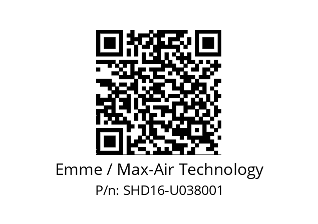   Emme / Max-Air Technology SHD16-U038001