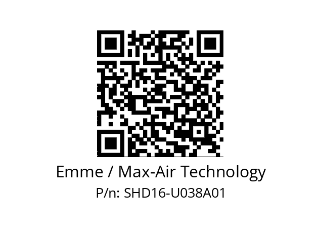   Emme / Max-Air Technology SHD16-U038A01