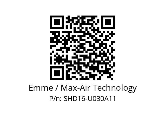   Emme / Max-Air Technology SHD16-U030A11