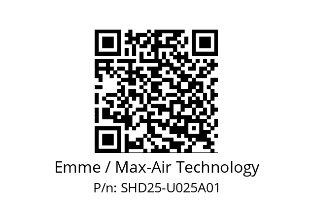   Emme / Max-Air Technology SHD25-U025A01