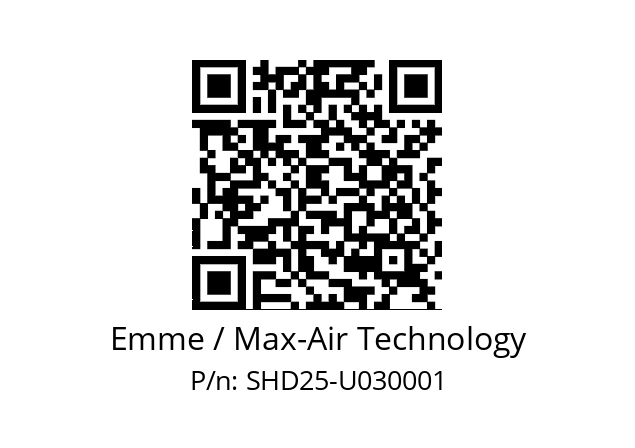   Emme / Max-Air Technology SHD25-U030001