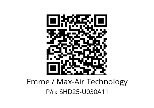   Emme / Max-Air Technology SHD25-U030A11