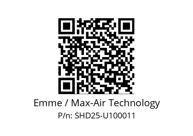   Emme / Max-Air Technology SHD25-U100011