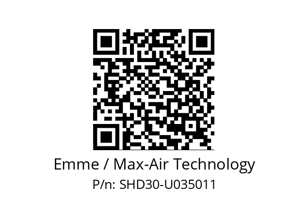   Emme / Max-Air Technology SHD30-U035011