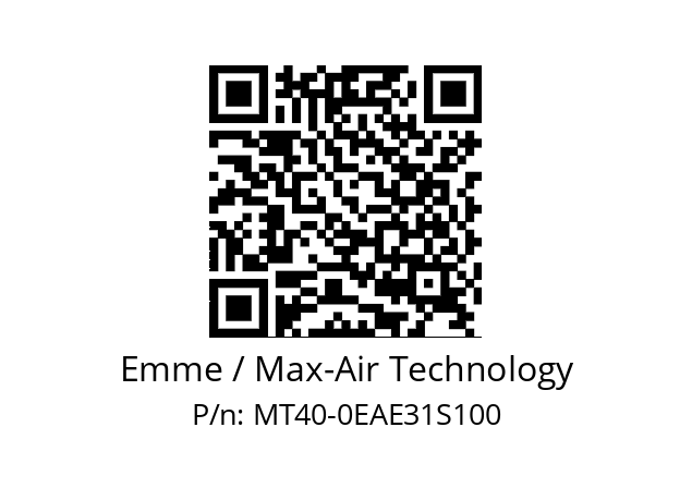   Emme / Max-Air Technology MT40-0EAE31S100