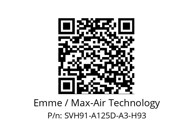   Emme / Max-Air Technology SVH91-A125D-A3-H93