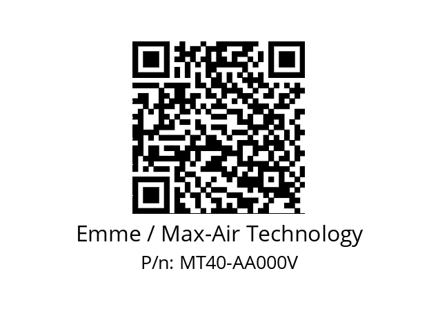   Emme / Max-Air Technology MT40-AA000V