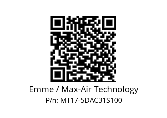   Emme / Max-Air Technology MT17-5DAC31S100