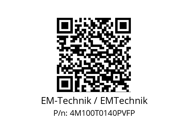   EM-Technik / EMTechnik 4M100T0140PVFP