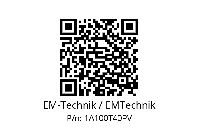   EM-Technik / EMTechnik 1A100T40PV