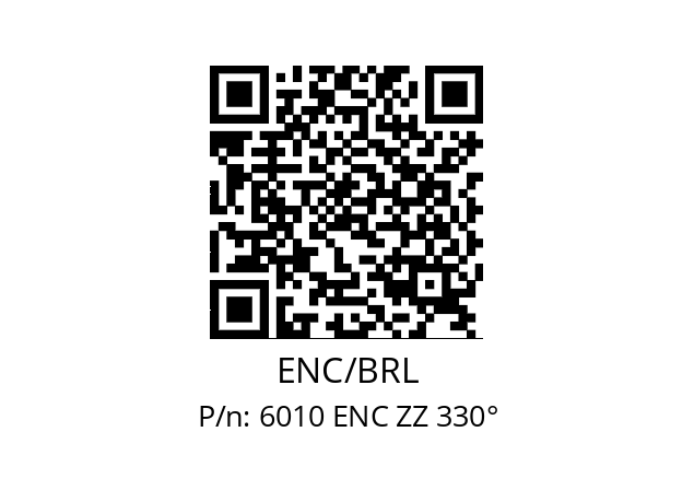   ENC/BRL 6010 ENC ZZ 330°