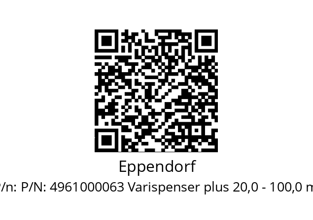   Eppendorf P/N: 4961000063 Varispenser plus 20,0 - 100,0 ml