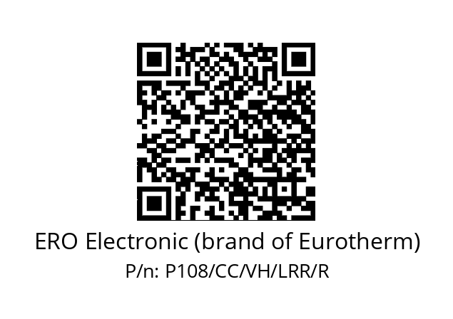   ERO Electronic (brand of Eurotherm) P108/CC/VH/LRR/R