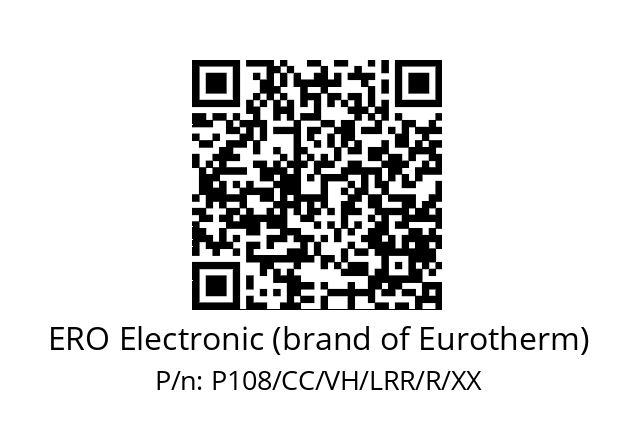   ERO Electronic (brand of Eurotherm) P108/CC/VH/LRR/R/XX