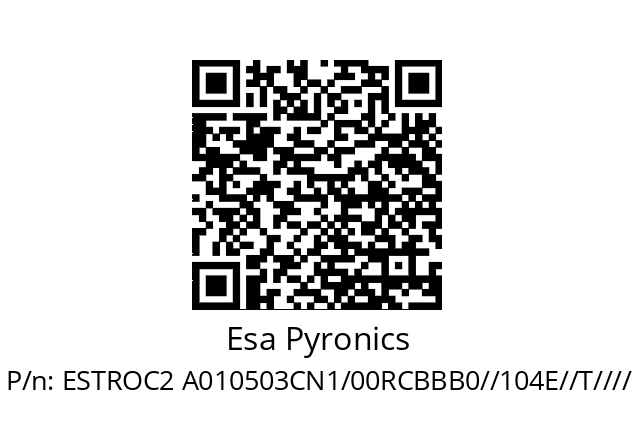   Esa Pyronics ESTROC2 A010503CN1/00RCBBB0//104E//T////