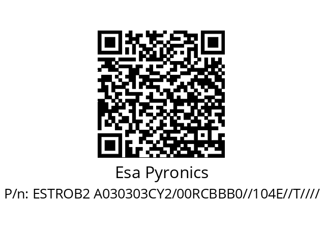   Esa Pyronics ESTROB2 A030303CY2/00RCBBB0//104E//T////