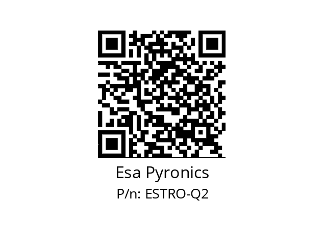   Esa Pyronics ESTRO-Q2