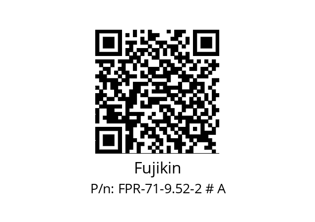   Fujikin FPR-71-9.52-2 # A