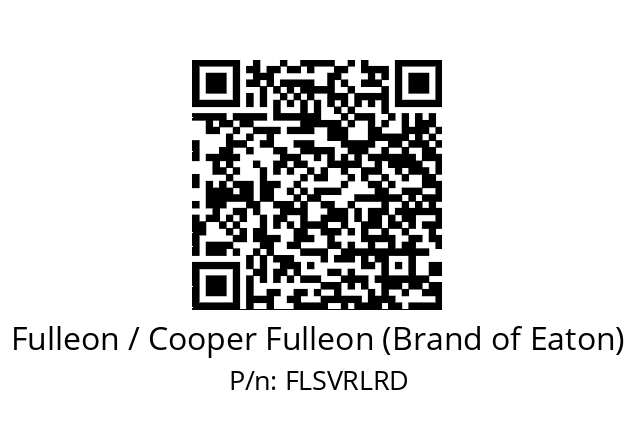   Fulleon / Cooper Fulleon (Brand of Eaton) FLSVRLRD