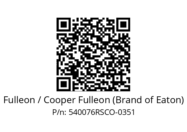   Fulleon / Cooper Fulleon (Brand of Eaton) 540076RSCO-0351