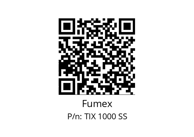   Fumex TIX 1000 SS