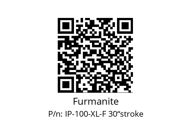   Furmanite IP-100-XL-F 30“stroke