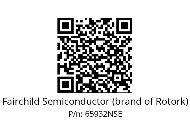   Fairchild Semiconductor (brand of Rotork) 65932NSE