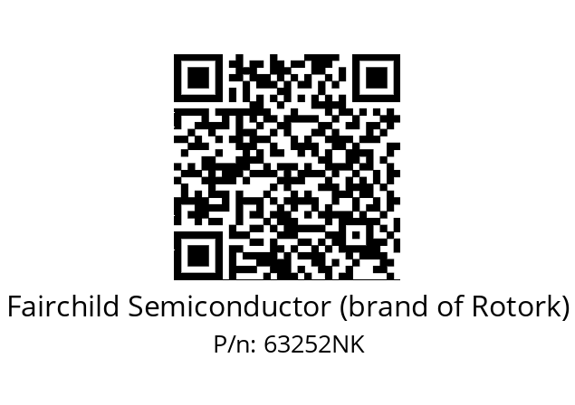   Fairchild Semiconductor (brand of Rotork) 63252NK