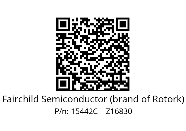   Fairchild Semiconductor (brand of Rotork) 15442C – Z16830