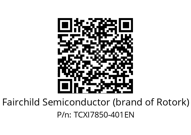   Fairchild Semiconductor (brand of Rotork) TCXI7850-401EN