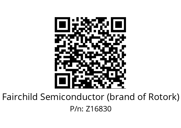   Fairchild Semiconductor (brand of Rotork) Z16830