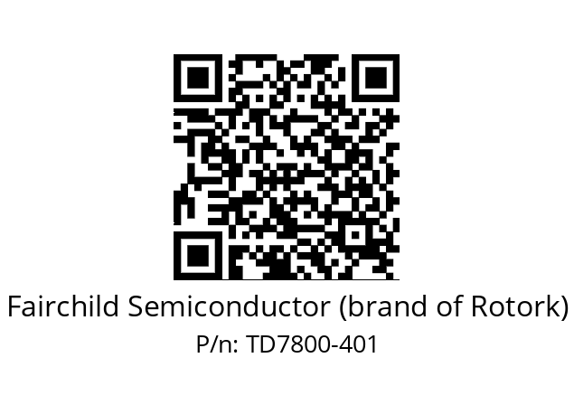   Fairchild Semiconductor (brand of Rotork) TD7800-401