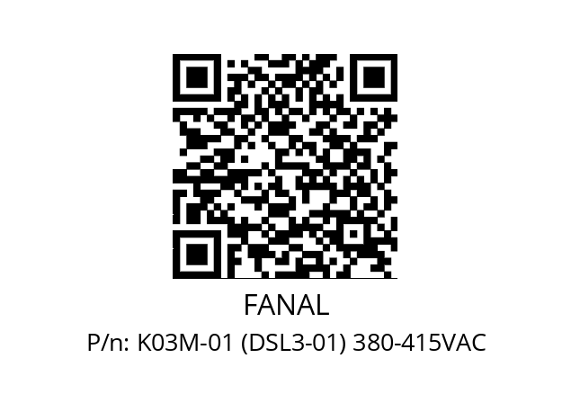   FANAL K03M-01 (DSL3-01) 380-415VAC