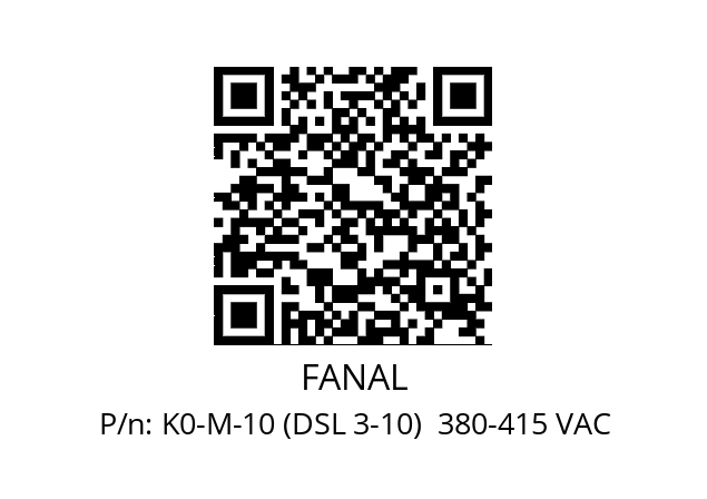   FANAL K0-M-10 (DSL 3-10)  380-415 VAC