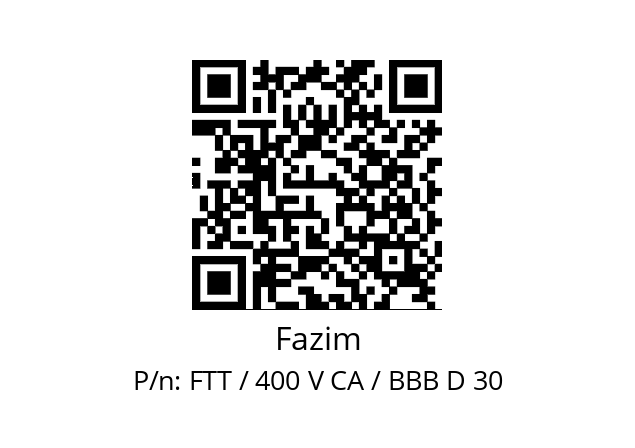   Fazim FTT / 400 V CA / BBB D 30