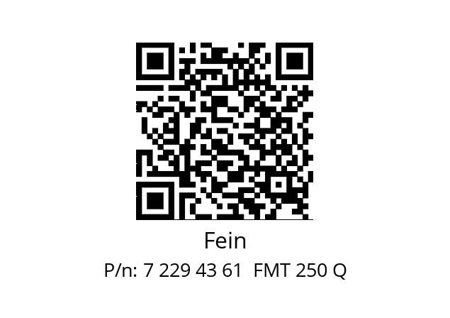   Fein 7 229 43 61  FMT 250 Q