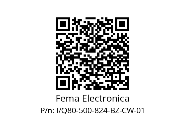   Fema Electronica I/Q80-500-824-BZ-CW-01