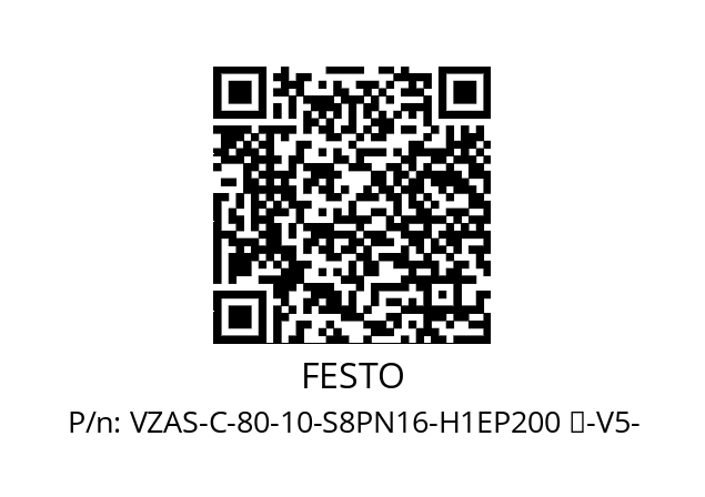   FESTO VZAS-C-80-10-S8PN16-H1EP200 ↵-V5-