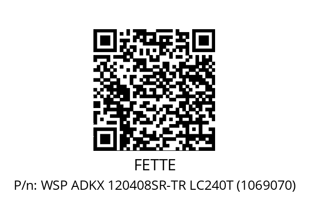   FETTE WSP ADKX 120408SR-TR LC240T (1069070)