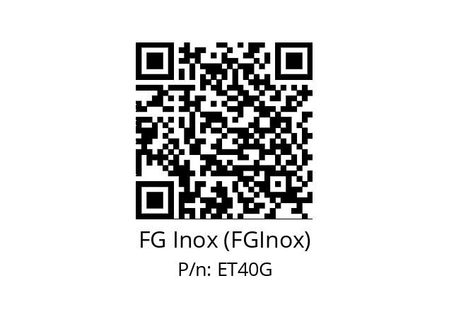   FG Inox (FGInox) ET40G