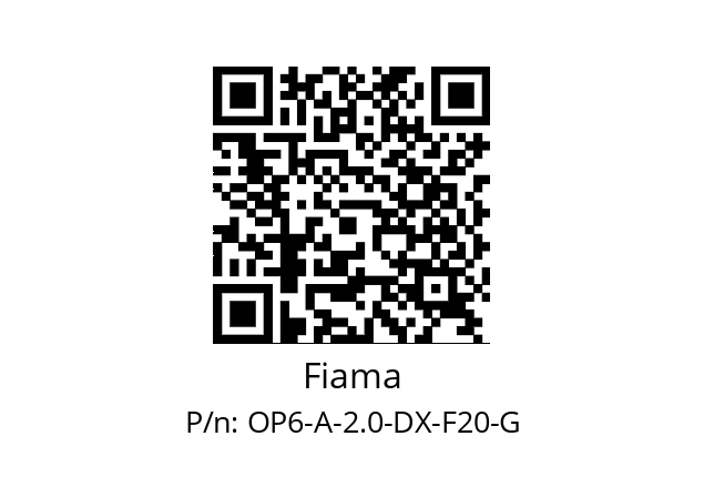   Fiama OP6-A-2.0-DX-F20-G