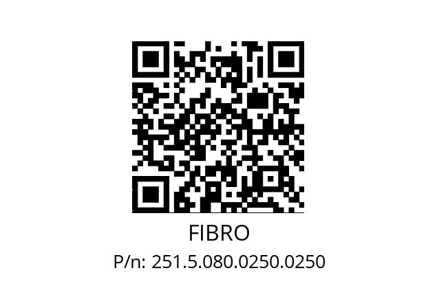   FIBRO 251.5.080.0250.0250