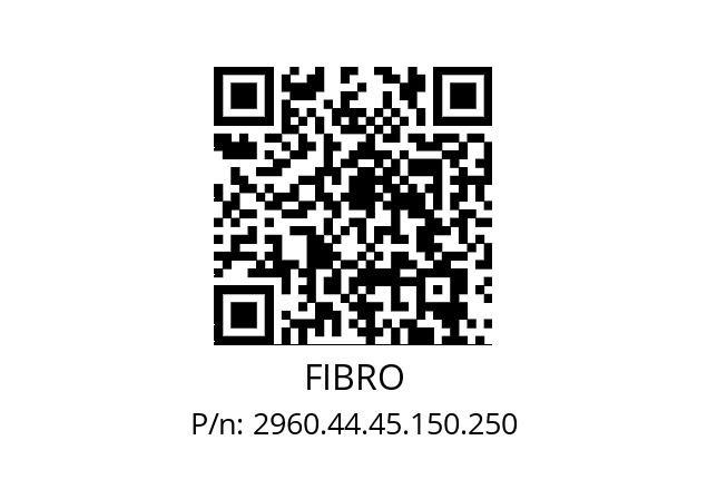   FIBRO 2960.44.45.150.250