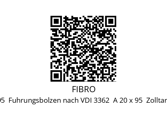   FIBRO 244.5.20.095  Fuhrungsbolzen nach VDI 3362  A 20 x 95  Zolltarif-Nr.: 73181569